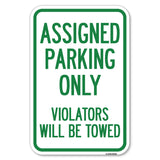 Assigned Parking Only, Violators Will Be Towed
