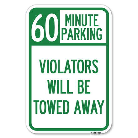 60 Minute Parking, Violators Will Be Towed Away