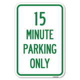 15 Minute Parking Only