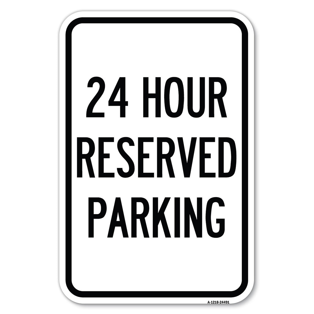 24 Hour Reserved Parking
