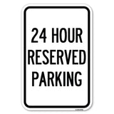 24 Hour Reserved Parking