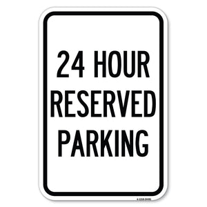 24 Hour Reserved Parking