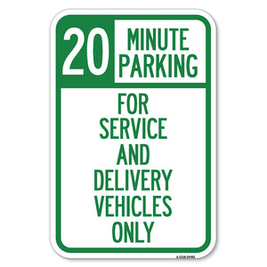 20 Minutes Parking for Service and Delivery Vehicles Only
