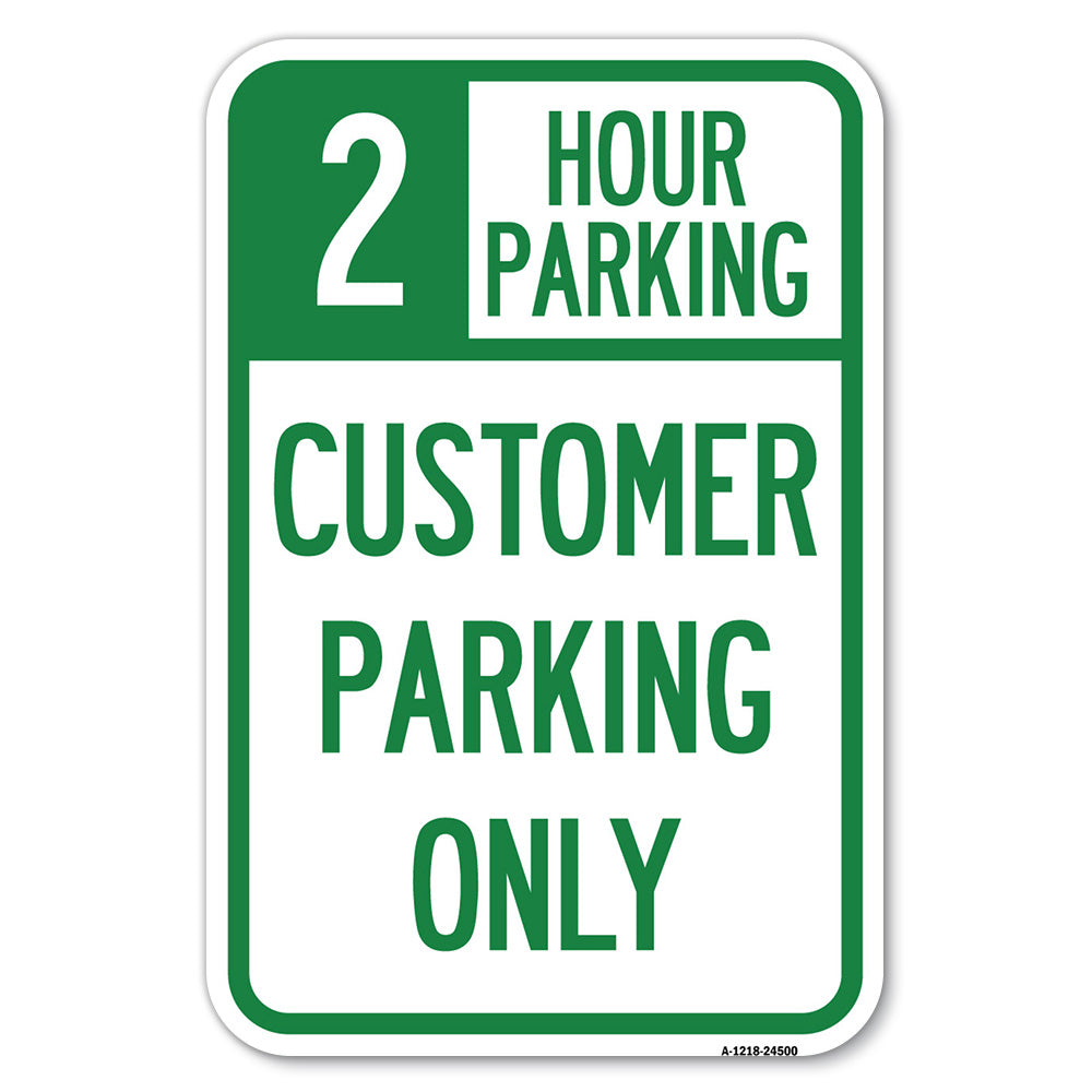 2 Hour Parking - Customer Parking Only