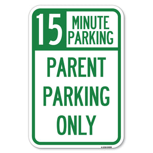 15 Minute Parking, Parent Parking Only