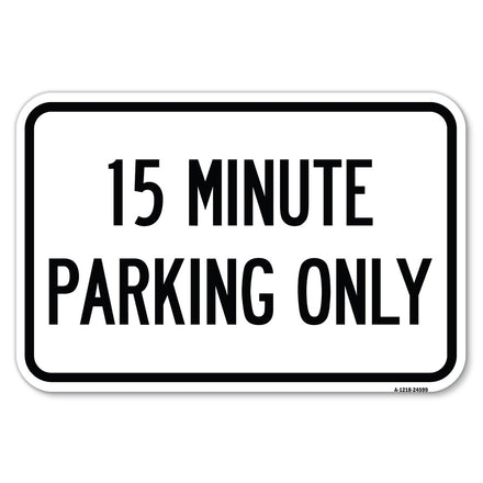 15 Minute Parking Only