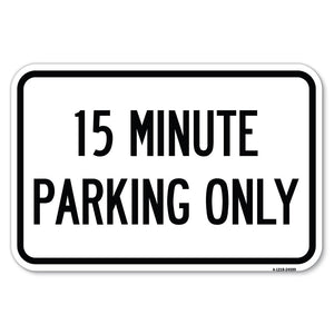 15 Minute Parking Only