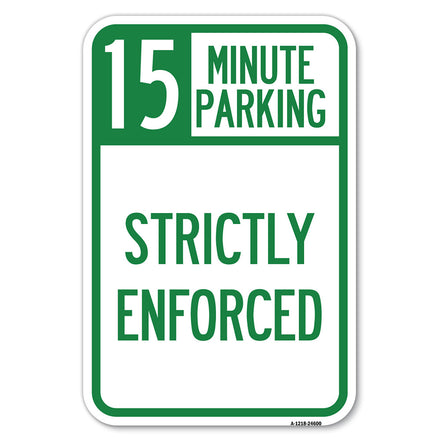 15 Minute Parking - Strictly Enforced