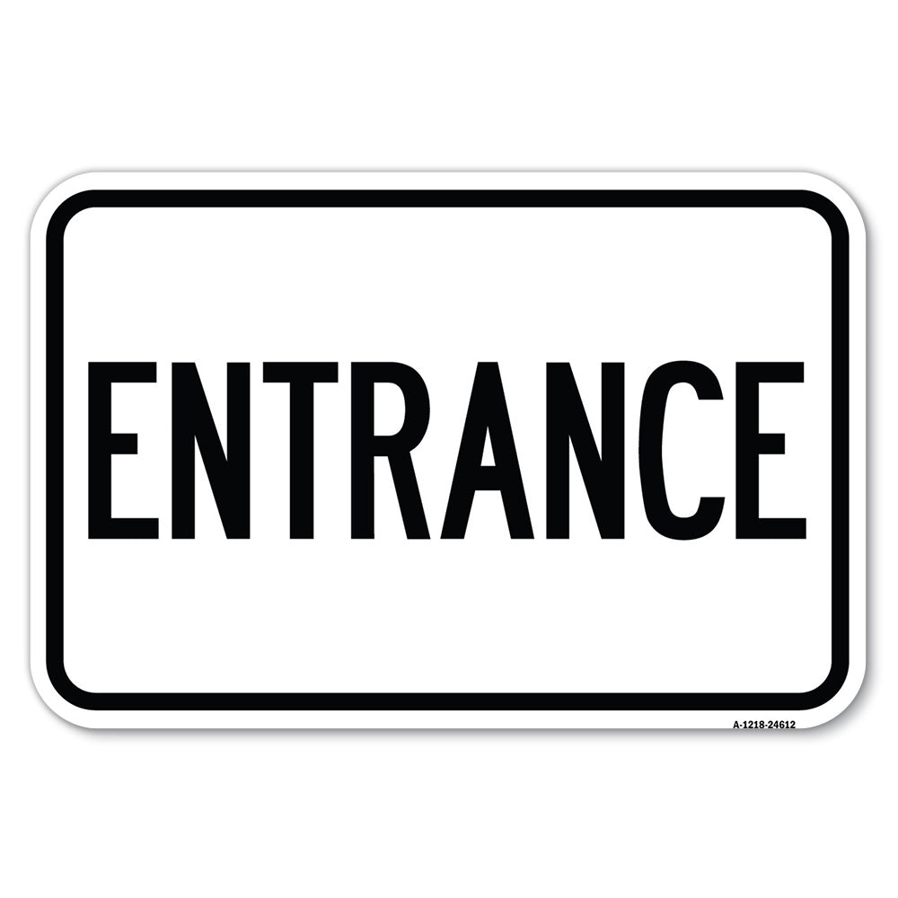 Traffic Entrance Sign Entrance