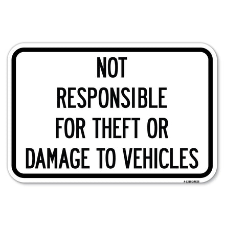 Not Responsible for Theft or Damage to Vehicles