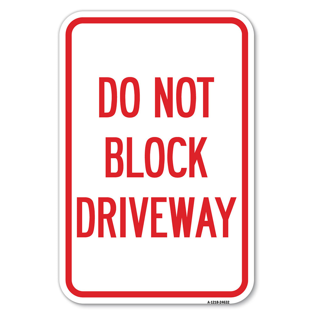 Do Not Block Driveway