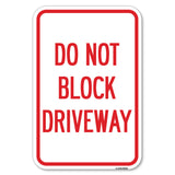 Do Not Block Driveway