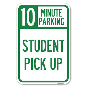 10 Minute Parking, Student Pick Up