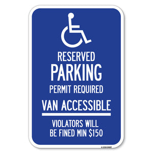 Connecticut Reserved Parking, Permit Required, Van Accessible, Violators Will Be Fined Min $150 with Symbol