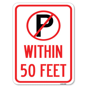 (No Parking Symbol) Within 50 Feet