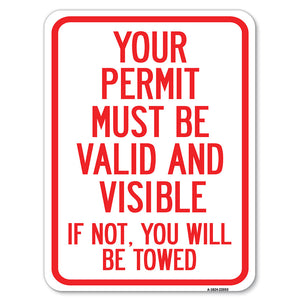 Your Permit Must Be Valid and Visible If Not, You Will Be Towed