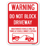 Warning Do Not Block Driveway (With Graphic)