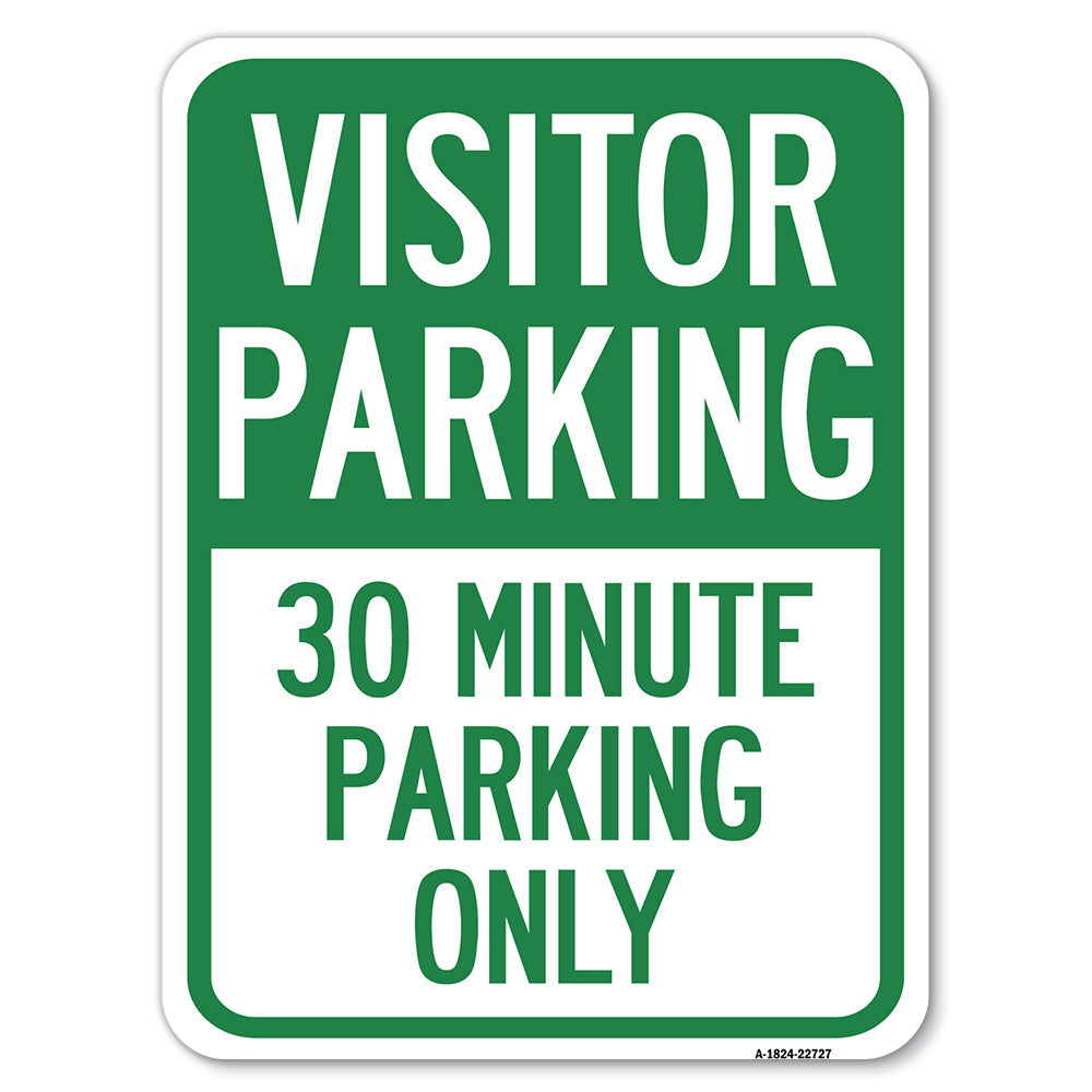 Visitor Parking Sign Visitor Parking 30 Minute Parking Only