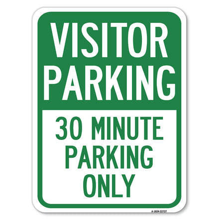 Visitor Parking Sign Visitor Parking 30 Minute Parking Only