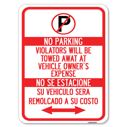 Violators Will Be Towed Away at Vehicle Owners Expense With Symbol, No Se Extacione, Su Vehiculo Sera Remolcado a Costa Suyo