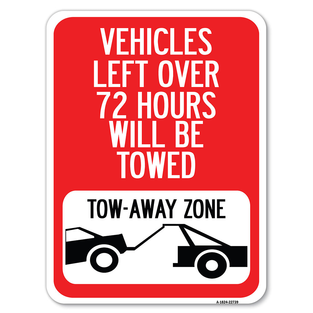 Vehicles Left Over 72 Hours Will Be Towed Tow-Away Zone (With Car Tow Graphic)