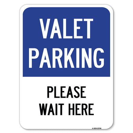 Valet Parking, Please Wait Here