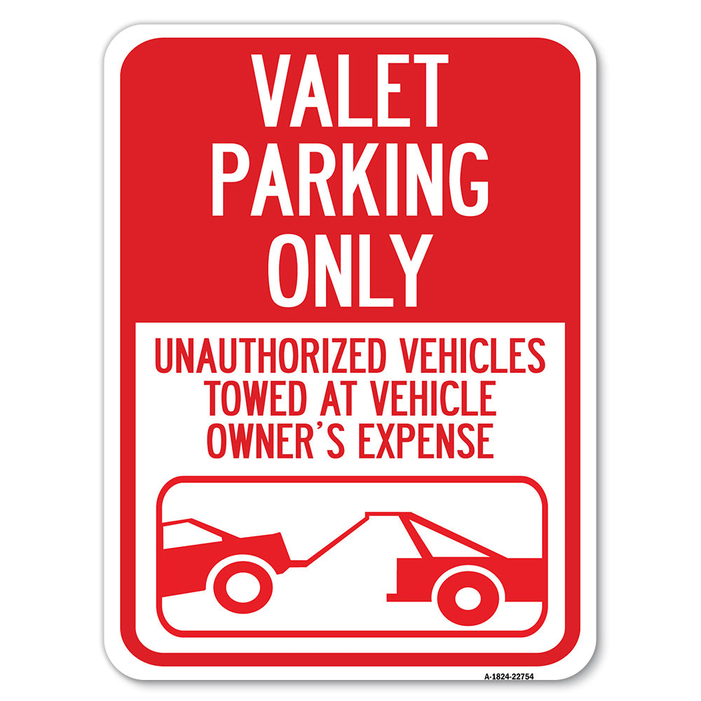 Valet Parking Only, Unauthorized Vehicles Towed at Owner Expense with Graphic
