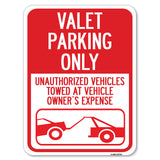 Valet Parking Only, Unauthorized Vehicles Towed at Owner Expense with Graphic