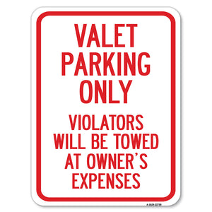 Valet Parking Only Violators Will Be Towed at Owner's Expenses