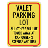 Valet Parking Only - All Others Will Be Towed Away at Car Owner's Expense and Risk