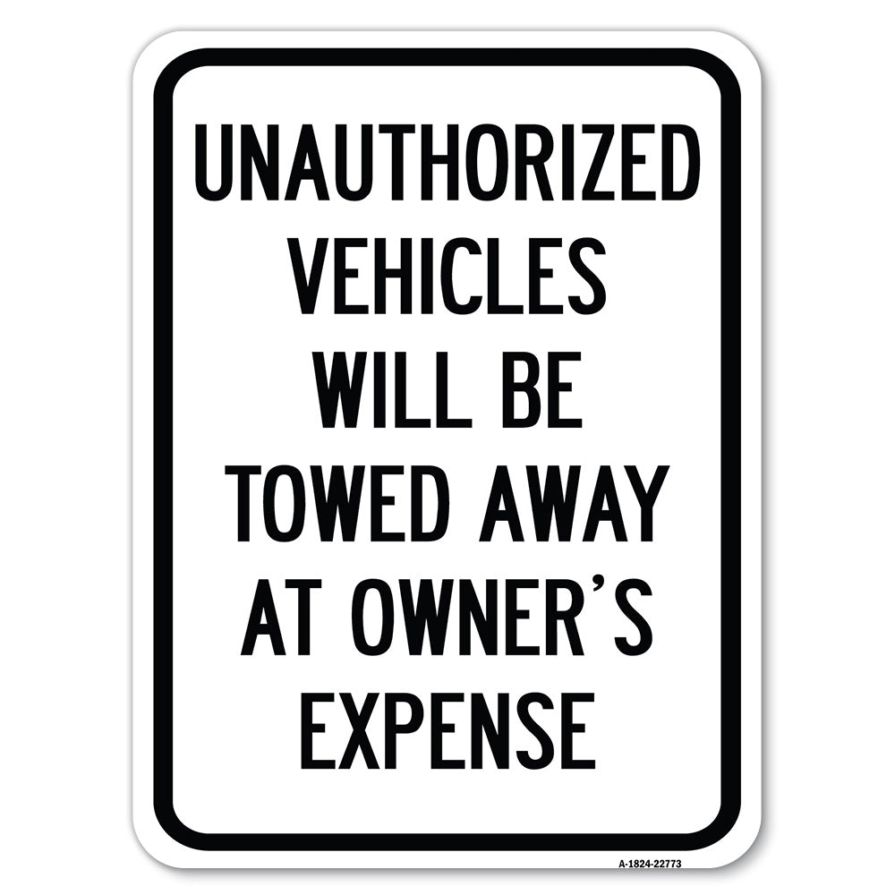 Unauthorized Vehicles Will Be Towed Away at Owner's Expense