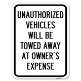 Unauthorized Vehicles Will Be Towed Away at Owner's Expense