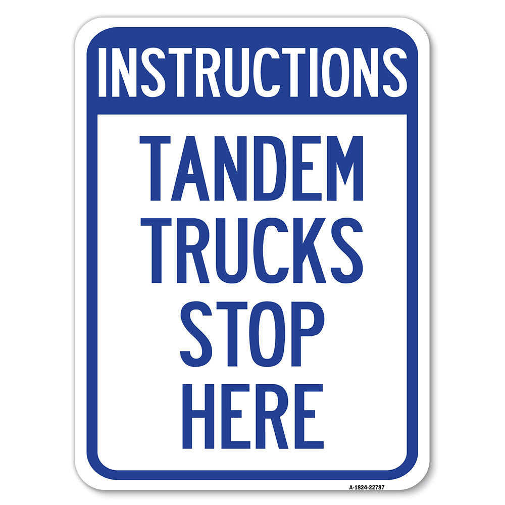 Truck Sign Instructions Tandem Trucks Stop Here