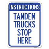 Truck Sign Instructions Tandem Trucks Stop Here