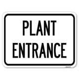 Traffic Entrance Sign Plant Entrance