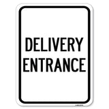 Traffic Entrance Sign Delivery Entrance