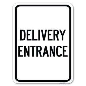 Traffic Entrance Sign Delivery Entrance