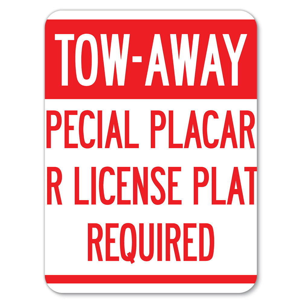 Tow-Away Special Placard or License Plate Required