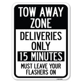 Tow Away Zone - Deliveries Only, 15 Minutes, Must Leave Your Flashers On