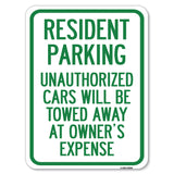 Tow Away Sign Resident Parking Unauthorized Cars Will Be Towed Away at Owner's Expense
