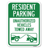 Tow Away Sign Resident Parking - Unauthorized Vehicles Towed Away (With Car Tow Graphic)