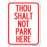 Thou Shalt Not Park Here