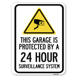 This Garage Is Protected by A 24 Hour Surveillance System