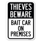 Thieves Beware, Bait Car on Premises