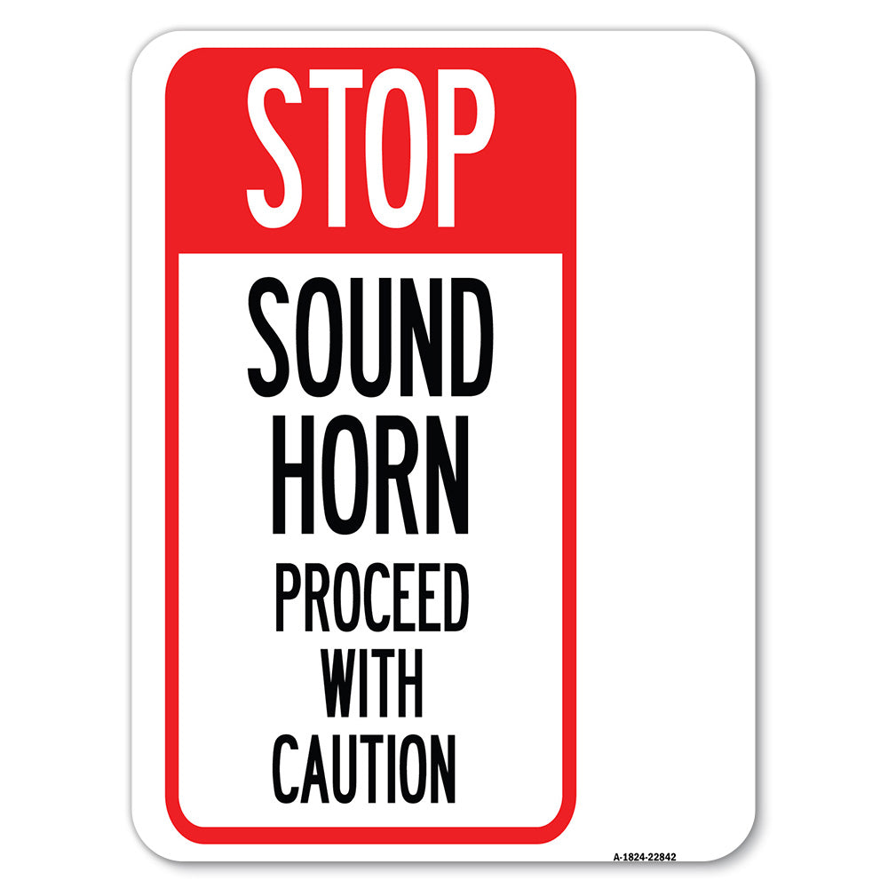 Stop Sound Horn Before Proceeding with Caution