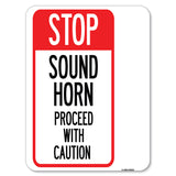 Stop Sound Horn Before Proceeding with Caution