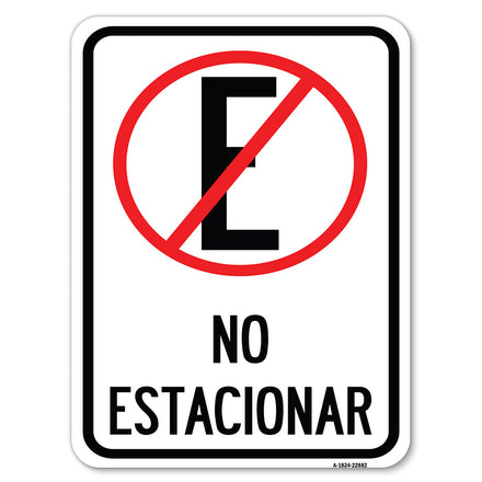 Spanish Parking Sign No Estacionar (No Parking) (With Graphic)