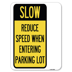 Slow - Reduce Speed When Entering Parking Lot