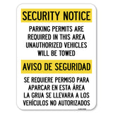 Parking Permits Are Required in This Area, Unauthorized Vehicles Will Be Towed Aviso De Seguridad - Se Requiere Permiso Para Aparcar En