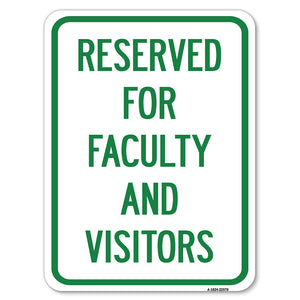 School Parking Sign Reserved for Faculty and Visitors